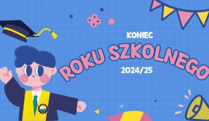 Zakończenie roku szkolnego 2024/25